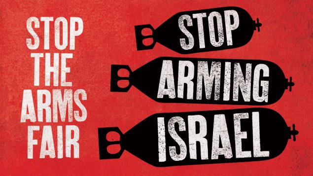 Text saying Stop the Arms Fair, Stop Arming Israel with a graphic of falling bombs (black on a red background)
